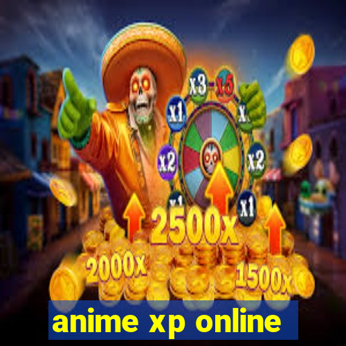 anime xp online